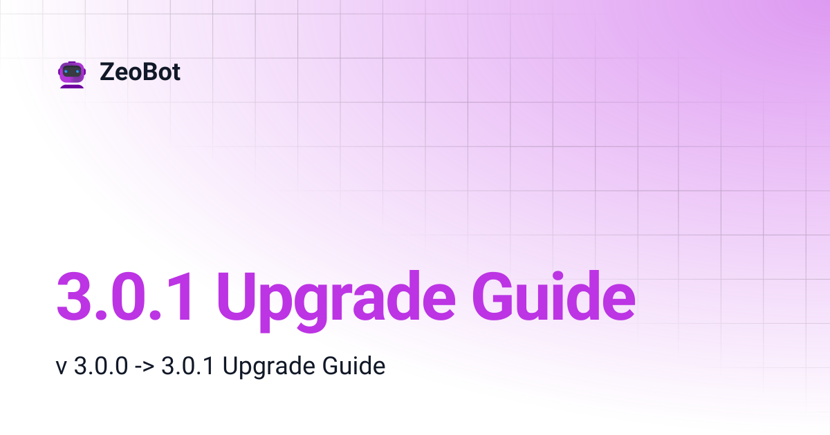3.0.1 Upgrade Guide | ZeoBot